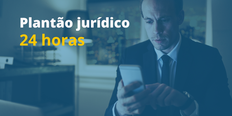 PLANTÃO JURÍDICO 24 HORAS