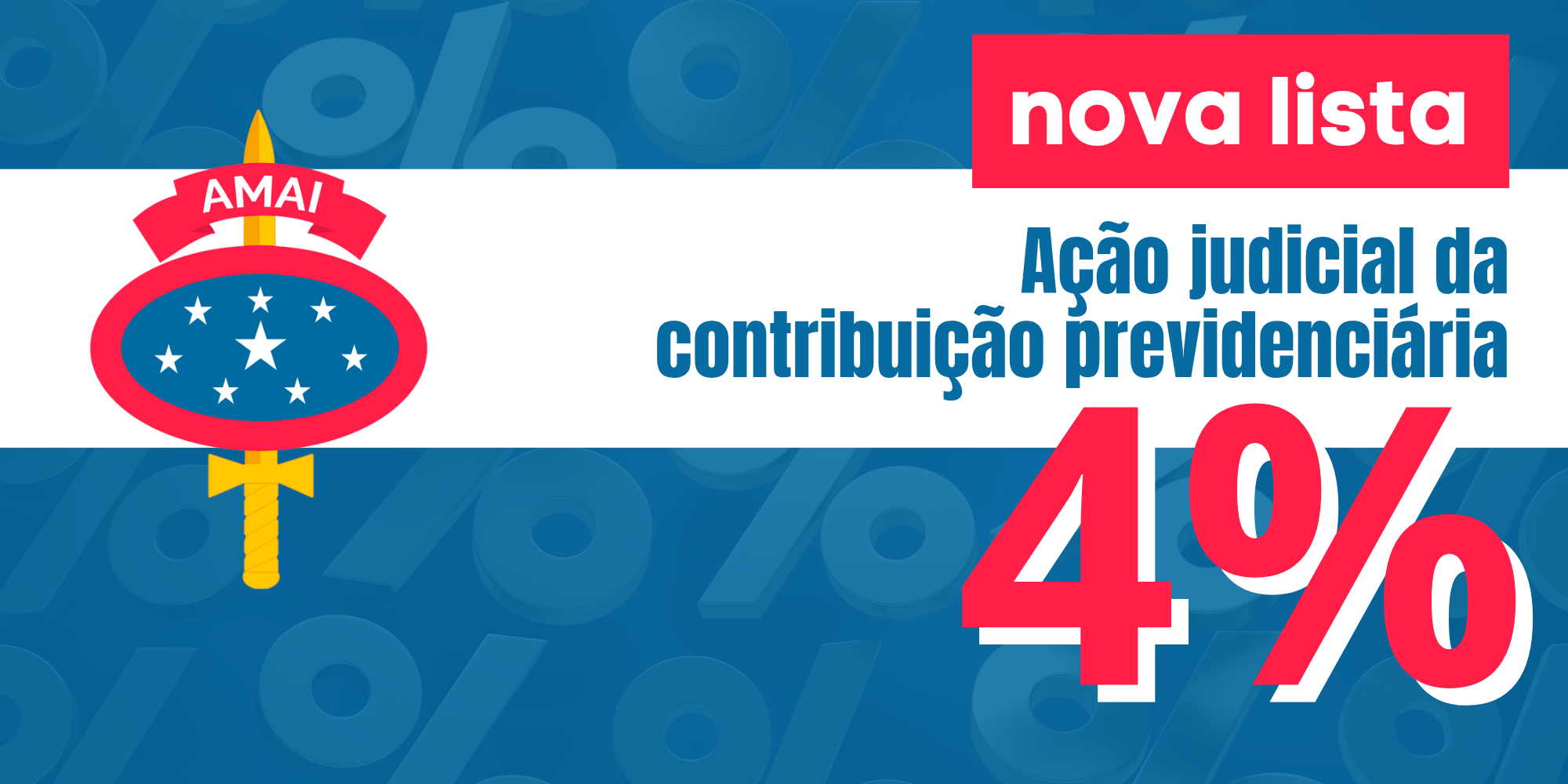 Saiu mais uma lista de associados da AMAI contemplados na ação dos 4%