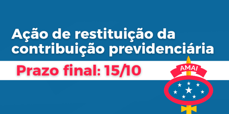 Ação de restituição da contribuição previdenciária – prazo final 15/10