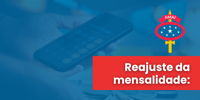 AMAI esclarece reajustes na mensalidade e explica diferenças entre as atualizações